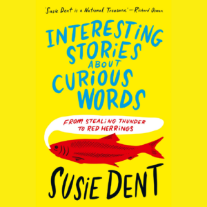 Susie Dent in conversation with David Lister